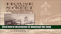 Ebook House and Street: The Domestic World of Servants and Masters in Nineteenth-Century Rio de
