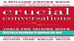 Books Crucial Conversations Tools for Talking When Stakes Are High, Second Edition Full Online