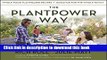 Ebook The Plantpower Way: Whole Food Plant-Based Recipes and Guidance for The Whole Family Full