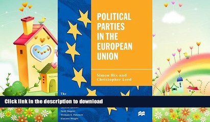 Tải video: FREE PDF  Political Parties in the European Union (The European Union Series)  BOOK ONLINE