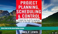 Must Have  Project Planning, Scheduling   Control, 4E: A Hands-On Guide to Bringing Projects in