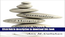 Books Spirituality and Hospice Social Work (End-of-Life Care: A Series) Free Online