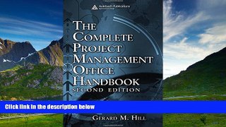 Full [PDF] Downlaod  The Complete Project Management Office Handbook, Second Edition (ESI