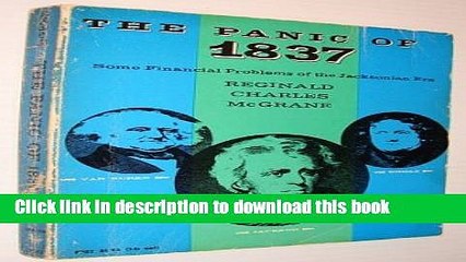 [PDF] The Panic of 1837: Some Financial Problems of the Jacksonian Era (Phoenix Books)  Read Online