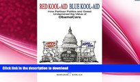 Free [PDF] Downlaod  RED KOOL-AID, BLUE KOOL-AID  BOOK ONLINE