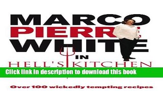 Ebook Marco Pierre White in Hell s Kitchen Free Online