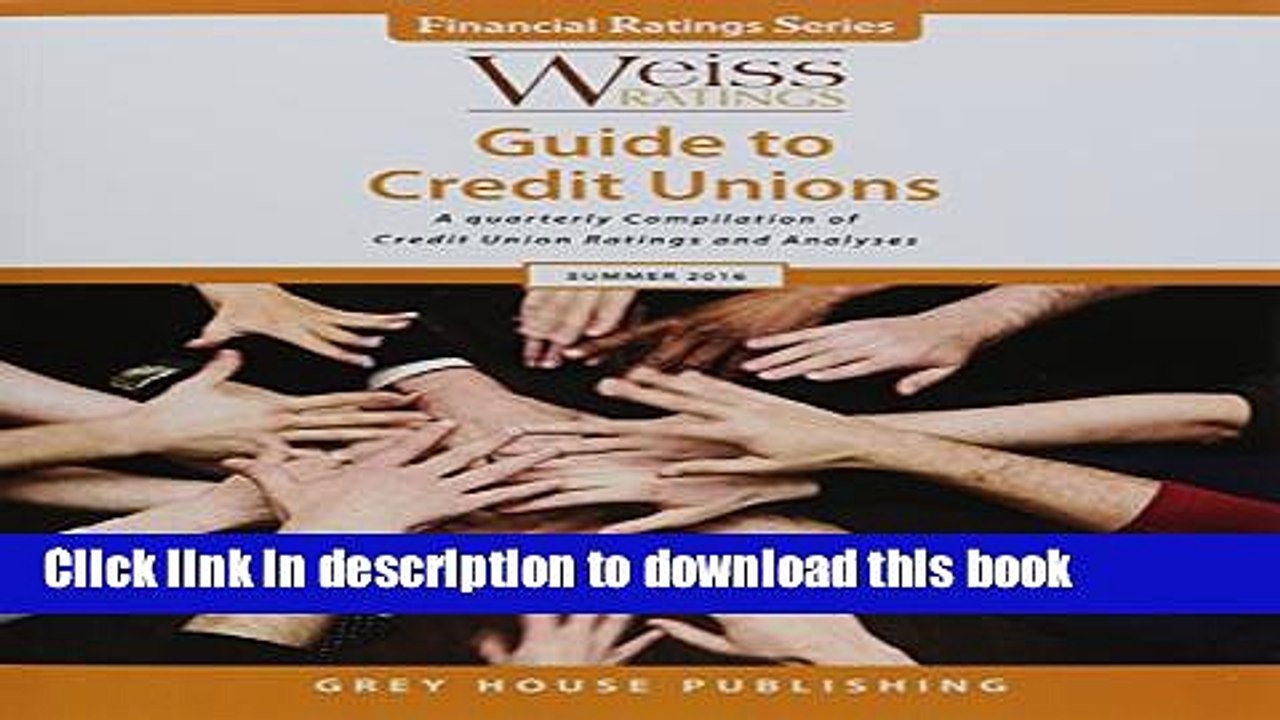 [PDF] Weiss Ratings Guide to Credit Unions, Summer 2016 Free Books