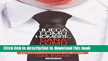 Books Juega como hombre, gana como mujer (Spanish Edition) Full Online