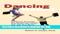 [Read PDF] Dancing Naked: Breaking Through the Emotional Limits That Keep You From the Job You