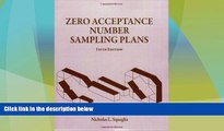 Must Have  Zero Acceptance Number Sampling Plans, Fifth Edition  READ Ebook Full Ebook Free