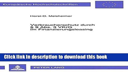 [Download] Verbraucherschutz durch Â§ 9 Abs. 3 VKrG im Finanzierungsleasing (EuropÃ¤ische