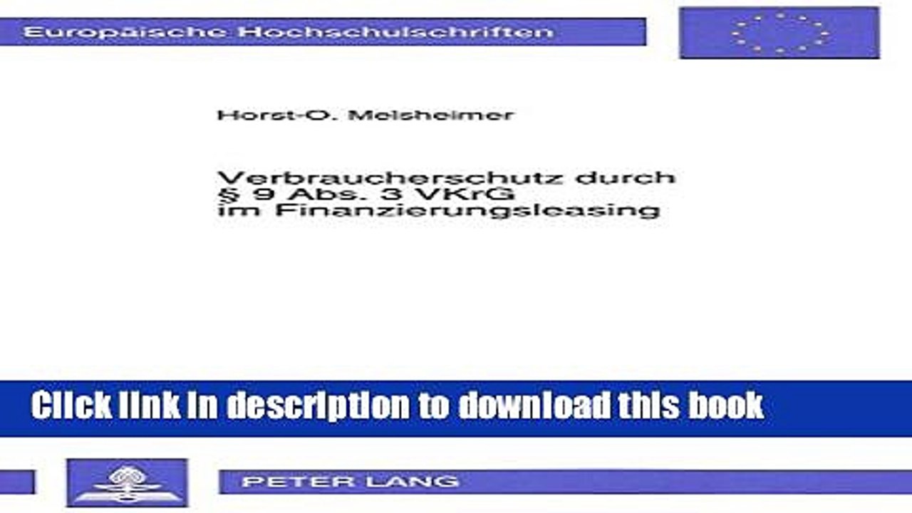 [Download] Verbraucherschutz durch Â§ 9 Abs. 3 VKrG im Finanzierungsleasing (EuropÃ¤ische