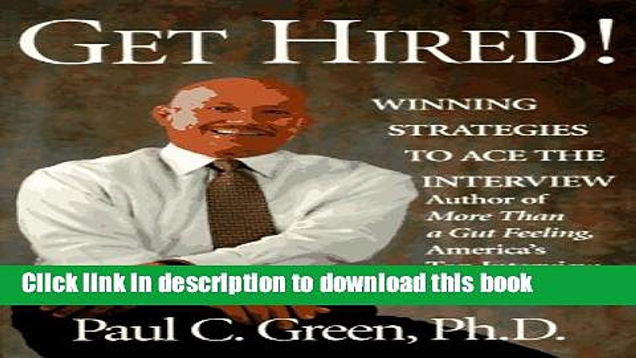 [Read PDF] Get Hired!: Winning Strategies to Ace the Interview Download Online