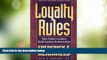 Big Deals  Loyalty Rules: How Today s Leaders Build Lasting Relationships  Free Full Read Best