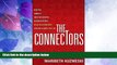 Must Have  The Connectors: How the World s Most Successful Businesspeople Build Relationships and