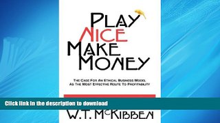 EBOOK ONLINE Play Nice, Make Money READ PDF FILE ONLINE