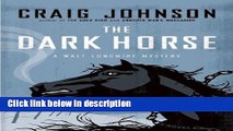Books The Dark Horse: A Walt Longmire Mystery (Walt Longmire Mysteries) Full Online