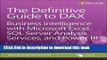 Books The Definitive Guide to DAX: Business intelligence with Microsoft Excel, SQL Server Analysis