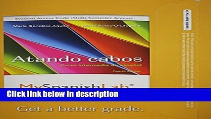 Ebook MySpanishLab with Pearson eText -- Access Card -- for Atando cabos: Curso intermedio de
