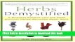 Books Herbs Demystified: A Scientist Explains How the Most Common Herbal Remedies Really Work Free