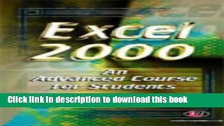 Books Excel 2000 an Advanced Course for Students Full Online