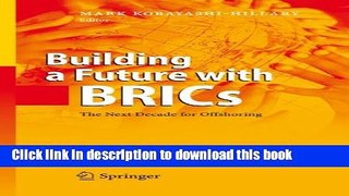 [PDF] Building a Future with BRICs: The Next Decade for Offshoring Free Books