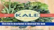 Books The Book of Kale and Friends: 14 Easy-to-Grow Superfoods with 130+ Recipes Full Online