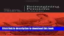[Read  e-Book PDF] Reimagining Pensions: The Next 40 Years (Pension Research Council Series) Free