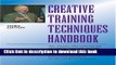 Books Creative Training Techniques Handbook: Tips, Tactics, and How-To s for Delivering Effective