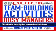 Ebook Quick Team-Building Activities for Busy Managers: 50 Exercises That Get Results in Just 15