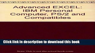 Books Advanced EXCEL: IBM Personal Computer, PS/2 and Compatibles Free Online