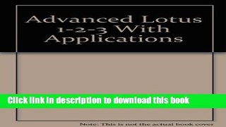 Books Advanced Lotus 1-2-3 With Applications Full Online