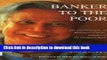 Books Banker to the Poor: The Autobiography of Muhammad Yunus, Founder of the Grameen Bank Full