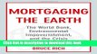 Books Mortgaging the Earth: The World Bank, Environmental Impoverishment, and the Crisis of