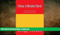READ THE NEW BOOK China: A Reality Check: The Critical Issues Affecting China Today (The Reality