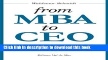[Read PDF] From MBA to CEO: The Job of the CEO and how you get it Ebook Online