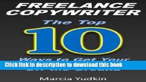 Books Freelance Copywriter: Top 10 Ways to Get Your Copywriting Business Off the Ground Full Online