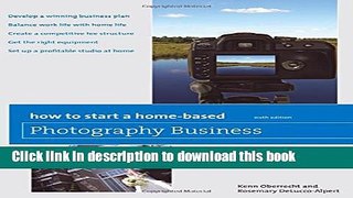 Ebook How to Start a Home-Based Photography Business Full Download