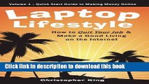 Books Laptop Lifestyle - How to Quit Your Job and Make a Good Living on the Internet (Volume 1 -