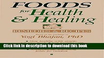 Books Foods for Health and Healing: Remedies and Recipes based on the teachings of Yogi Bhajan