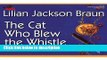 Books The Cat Who Blew the Whistle (Cat Who... (Audio)) Free Online