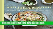 Ebook The Anti-Inflammation Cookbook: The Delicious Way to Reduce Inflammation and Stay Healthy