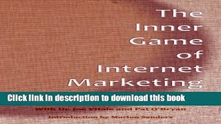 Books The Inner Game of Internet Marketing Full Online