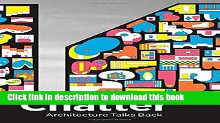 Ebook Chatter: Architecture Talks Back Free Online