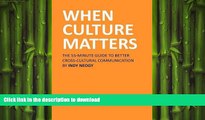 FAVORIT BOOK When Culture Matters: The 55-Minute Guide To Better Cross-Cultural Communication READ