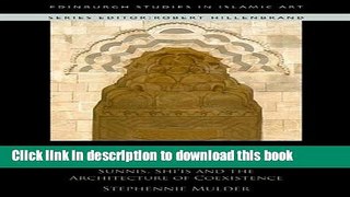Ebook The Shrines of the  Alids in Medieval Syria: Sunnis, Shi is and the Architecture of