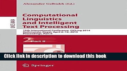 Ebook Computational Linguistics and Intelligent Text Processing: 15th International Conference,