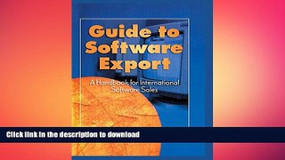 DOWNLOAD Guide To Software Export: A Handbook For International Software Sales READ PDF FILE ONLINE