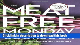 Ebook The Meat Free Monday Cookbook: A Full Menu for Every Monday of the Year Free Online
