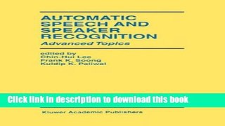 Books Automatic Speech and Speaker Recognition: Advanced Topics Full Online